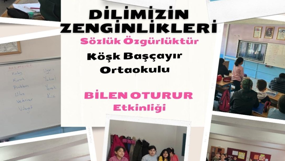 İLÇEMİZDE YÜRÜTÜLEN DİLİMİZİN ZENGİNLİKLERİ PROJESİ ÇALIŞMALARI